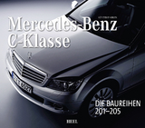 Mercedes-Benz C-Klasse - Automobilgeschichte aus Stuttgart - Günter Engelen
