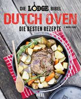 Die Lodge Bibel: Dutch-Oven - J. Wayne Fears