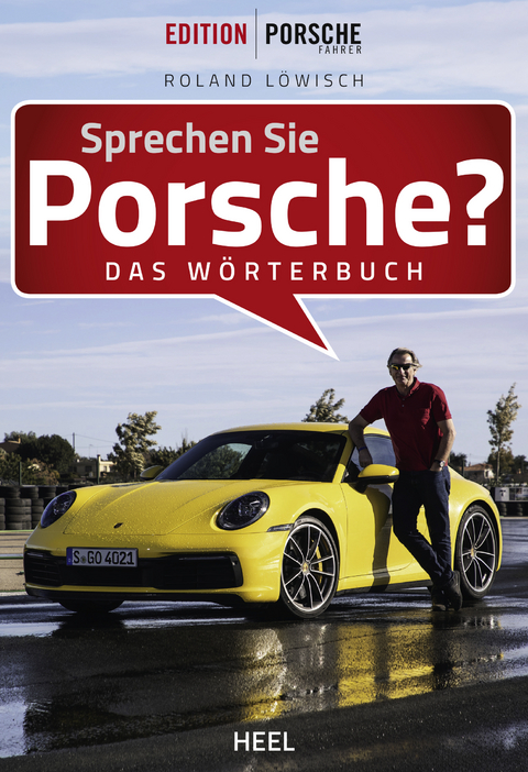 Sprechen Sie Porsche? - Roland Löwisch