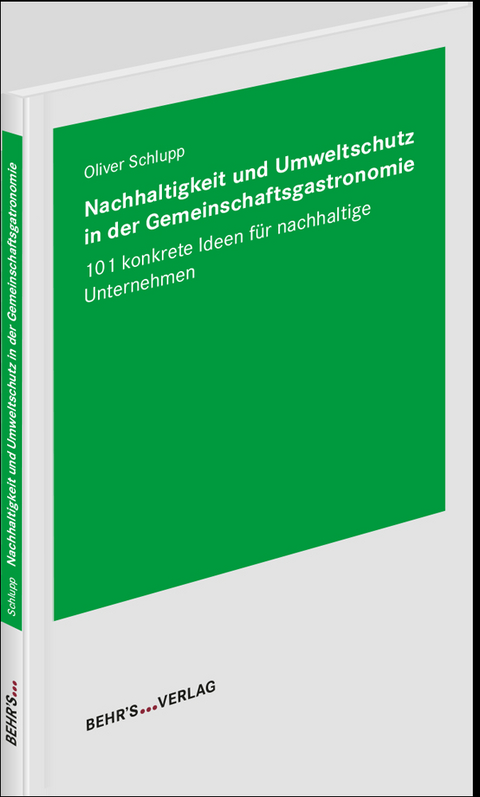 Nachhaltigkeit und Umweltschutz in der Gemeinschaftsgastronomie - Oliver Schlupp