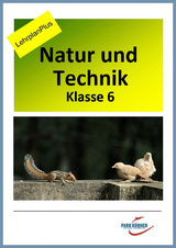 Natur und Technik Gymnasium Bayern 6. Klasse - Fassung LehrplanPlus - digitales Buch für die Schule, anpassbar auf jedes Niveau -  Park Körner GmbH