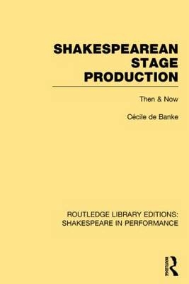 Shakespearean Stage Production -  Cecile de Banke