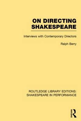 On Directing Shakespeare -  Ralph Berry