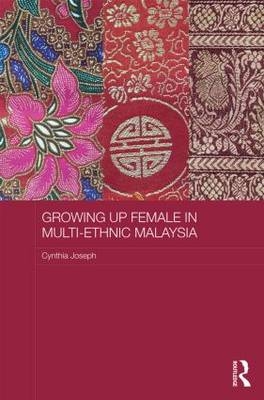 Growing up Female in Multi-Ethnic Malaysia -  Cynthia Joseph