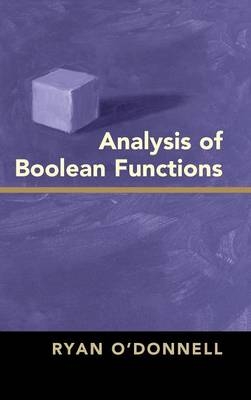 Analysis of Boolean Functions -  Ryan O'Donnell