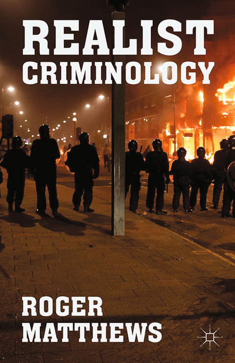 Realist Criminology -  R. Matthews