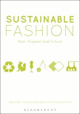 Sustainable Fashion -  Hill Colleen Hill,  Farley Gordon Jennifer Farley Gordon