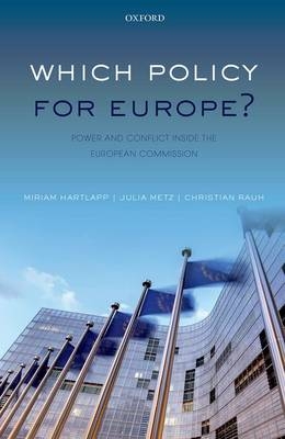 Which Policy for Europe? -  Miriam Hartlapp,  Julia Metz,  Christian Rauh