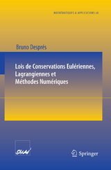 Lois de Conservations Eulériennes, Lagrangiennes et Méthodes Numériques - Bruno Després