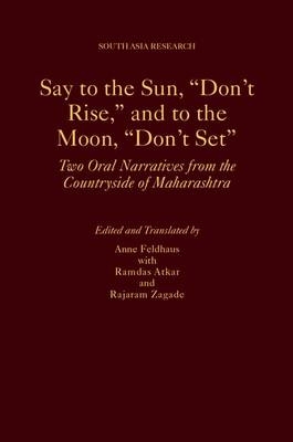 Say to the Sun, &quote;Don't Rise,&quote; and to the Moon, &quote;Don't Set&quote;