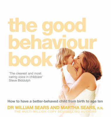 Good Behaviour Book -  Martha Sears,  William Sears