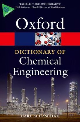 Dictionary of Chemical Engineering -  Carl Schaschke