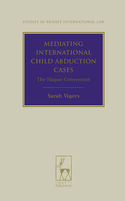 Mediating International Child Abduction Cases -  Sarah Vigers