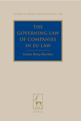Governing Law of Companies in EU Law -  Borg-Barthet Justin Borg-Barthet