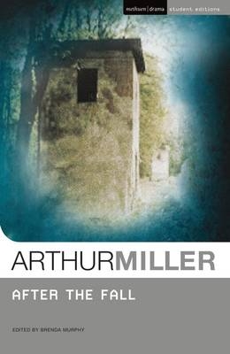 After the Fall -  Miller Arthur Miller