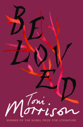 Beloved -  Toni Morrison