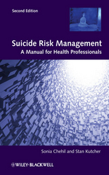 Suicide Risk Management -  Sonia Chehil,  Stanley P. Kutcher