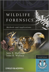 Wildlife Forensics -  Jane E. Huffman,  John R. Wallace