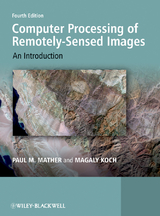 Computer Processing of Remotely-Sensed Images - Paul M. Mather, Magaly Koch