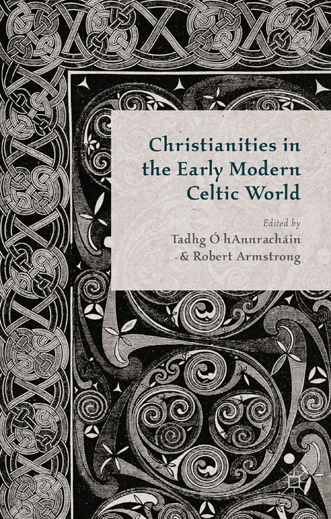 Christianities in the Early Modern Celtic World - 