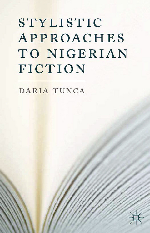Stylistic Approaches to Nigerian Fiction -  D. Tunca