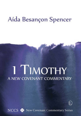 1 Timothy -  Aida Besancon Spencer