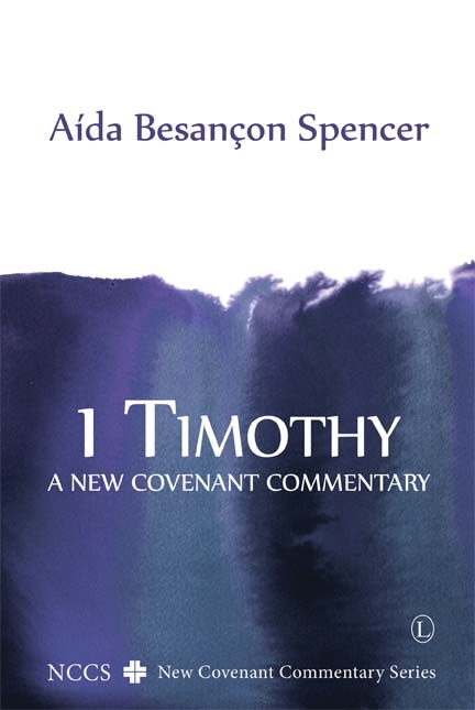 1 Timothy -  Aida Besancon Spencer