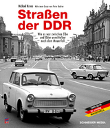 Straßen der DDR - Schneider, Hans J.; Krone, Michael