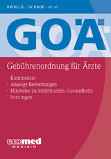 GOÄ (Gebührenordnung für Ärzte) - Broglie, Maximilian Guido; Schade, Hans-Joachim; Pranschke-Schade, Stefanie