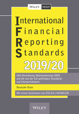 International Financial Reporting Standards (IFRS) 2019/2020 - Henning Zülch, Matthias Hendler