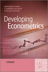 Developing Econometrics -  Yangxin Huang,  T. Krishna Kumar,  Hengqing Tong