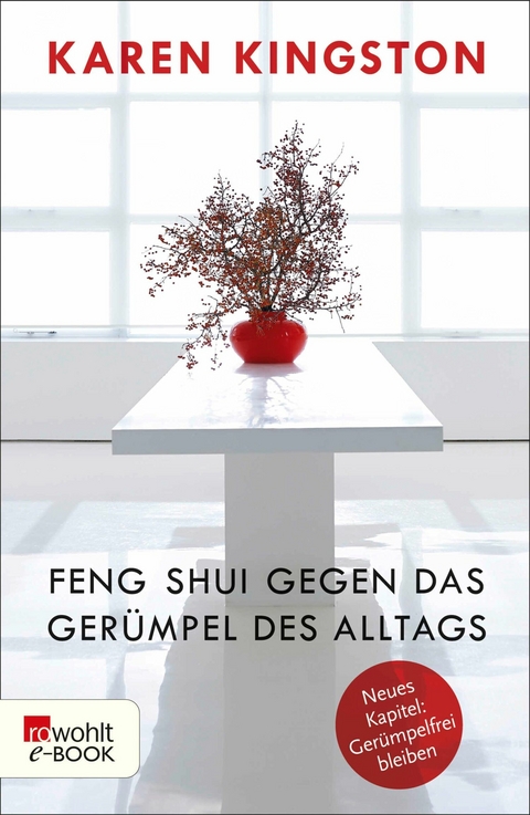 Feng Shui gegen das Gerümpel des Alltags -  Karen Kingston