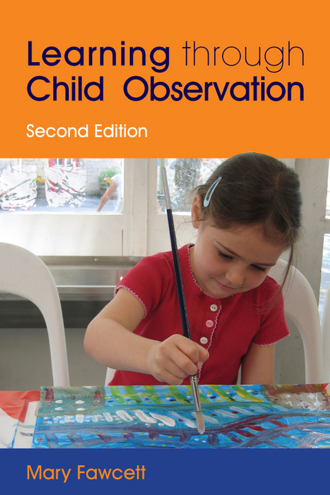 Learning Through Child Observation - Mary Fawcett