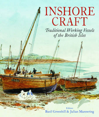 Inshore Craft -  Basil Greenhill,  Julian Mannering