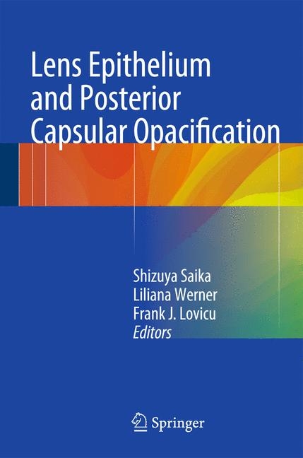 Lens Epithelium and Posterior Capsular Opacification - 