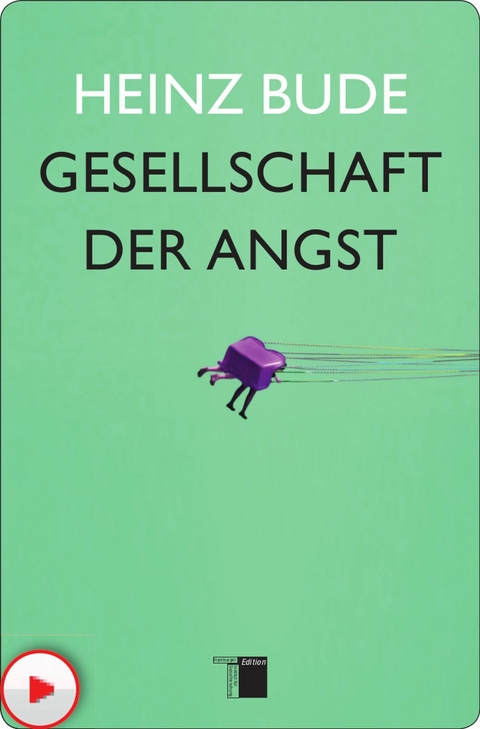 Gesellschaft der Angst -  Heinz Bude