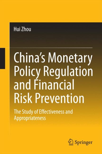 China’s Monetary Policy Regulation and Financial Risk Prevention - Hui Zhou