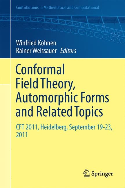 Conformal Field Theory, Automorphic Forms and Related Topics - 