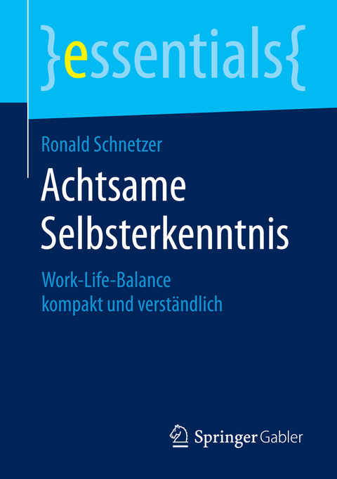 Achtsame Selbsterkenntnis - Ronald Schnetzer