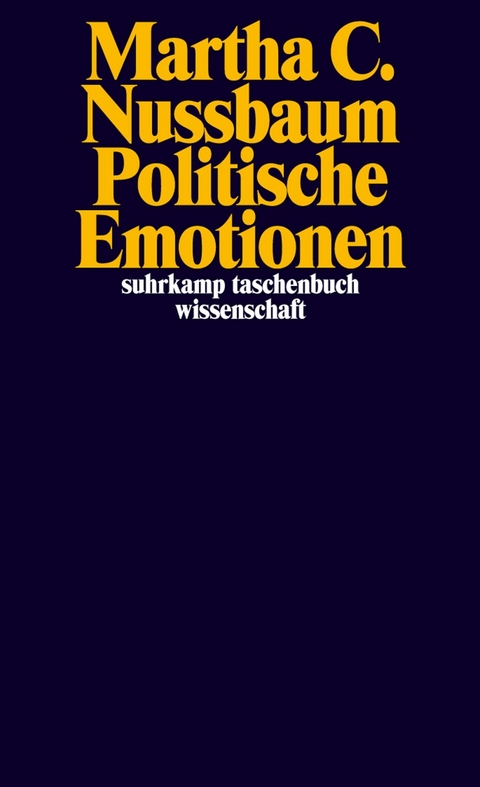 Politische Emotionen -  Martha C. Nussbaum