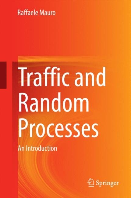 Traffic and Random Processes - Raffaele Mauro