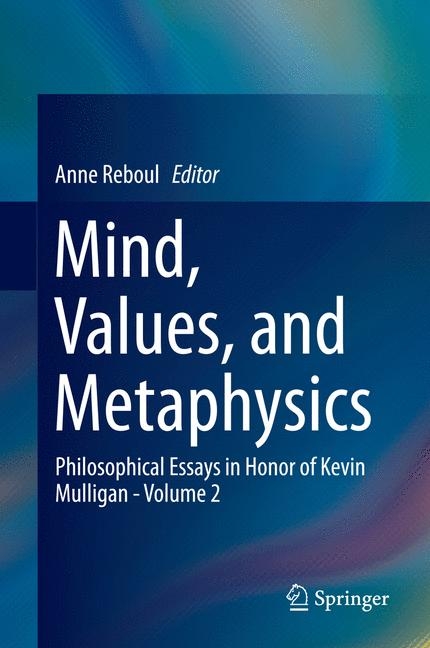 Mind, Values, and Metaphysics - 