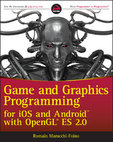 Game and Graphics Programming for iOS and Android with OpenGL ES 2.0 -  Romain Marucchi-Foino