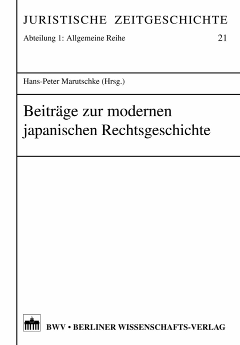 Beiträge zur modernen japanischen Rechtsgeschichte - 