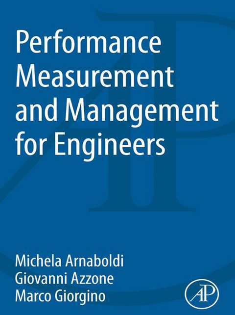 Performance Measurement and Management for Engineers -  Michela Arnaboldi,  Giovanni Azzone,  Marco Giorgino