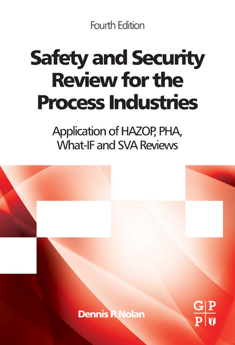 Safety and Security Review for the Process Industries -  Dennis P. Nolan