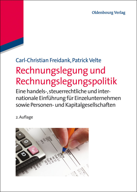 Rechnungslegung und Rechnungslegungspolitik - Carl-Christian Freidank, Patrick Velte