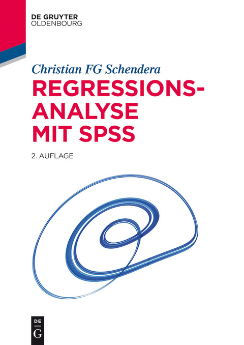 Regressionsanalyse mit SPSS -  Christian FG Schendera