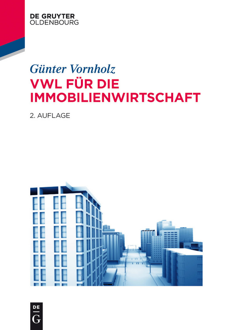 VWL für die Immobilienwirtschaft -  Günter Vornholz