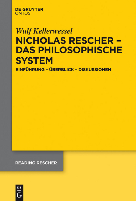 Nicholas Rescher – das philosophische System -  Wulf Kellerwessel